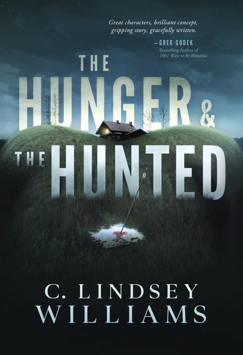 TheHunger And The Hunted by C Lindsey Williams